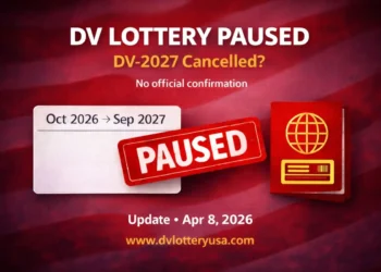 DV Lottery April 2026 Update: Still Paused, DV-2027 Delayed